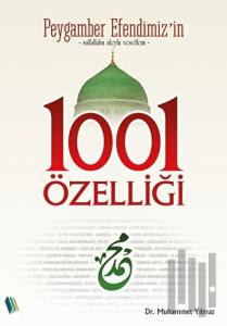 Peygamber Efendimiz'in 1001 Özelliği