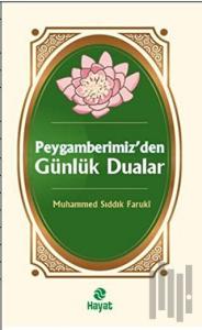 Peygamberimizden Günlük Dualar