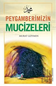 Peygamberimizin Mucizeleri
