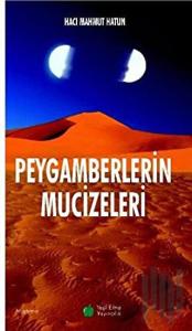 Peygamberlerin Mucizeleri