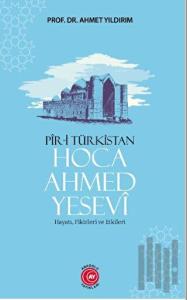 Pir-i Türkistan Hoca Ahmed Yesevi