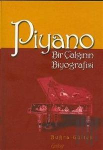 Piyano Bir Çalgının Biyografisi
