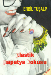 Plastik Papatya Kokusu Bir Değişimin Öyküsü