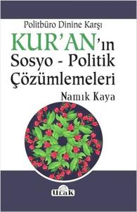 Politbüro Dinine Karşı Kuran'ın Sosyo-Politik Çözümlemeleri