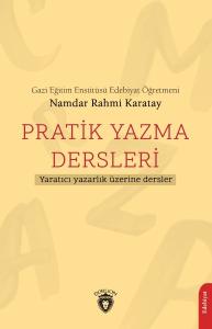 Pratik Yazma Dersleri Yaratıcı Yazarlık Üzerine Dersler