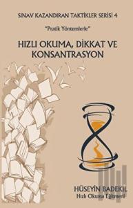 “Pratik Yöntemlerle” Hızlı Okuma, Dikkat ve Konsantrasyon Sınav Kazandıran Taktikler Serisi 4