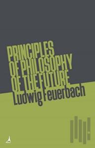 Principles of Philosophy of The Future