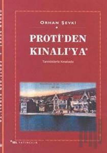 Proti’den Kınalı’ya Tanıklarla Kınalıada