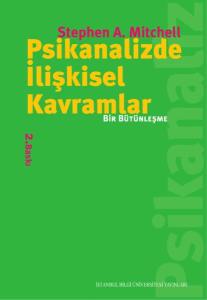 Psikanalizde İlişkisel Kavramlar & Bir Bütünleşme