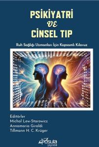 Psikiyatri ve Cinsel Tıp - Ruh Sağlığı Uzmanları İçin Kapsamlı Kılavuz