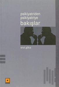 Psikiyatriden Psikiyatriye Bakışlar
