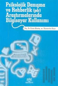 Psikolojik Danışma ve Rehberlik (pdr) Araştırmalarında Bilgisayar Kullanımı