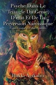 Psyche Dans Le Triangle Du Genie D'etat Et De La Perversion Narcissique