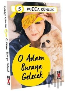 Pucca Günlük - 5 : O Adam Buraya Gelecek