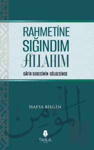 Rahmetine Sığındım Allahım