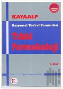Rasyonel Tedavi Yönünden Tıbbi Farmakoloji (Cilt: 1) (Ciltli)