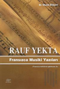 Rauf Yekta : Fransızca Musiki Yazıları