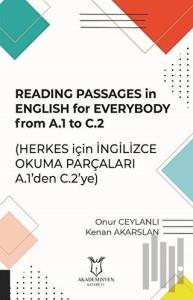 Reading Passages in English for Everybody From A.1 to C.2 - Herkes için İngilizce Okuma Parçaları A.1'den C.2'ye