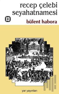 Recep Çelebi Seyahatnamesi