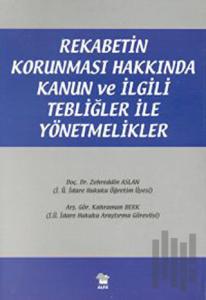 Rekabetin Korunması Hakkında Kanun ve İlgili Tebliğler ile Yönetmelikler
