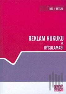 Reklam Hukuku ve Uygulaması (Ciltli)