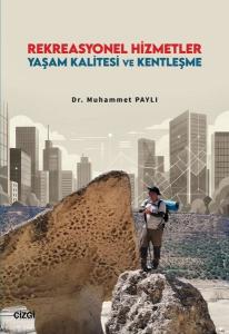 Rekreasyonel Hizmetler Yaşam Kalitesi ve Kentleşme