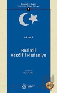 Resimli Vezaif-i Medeniye (Osmanlıca Aslıyla Birlikte)