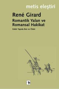 Romantik Yalan ve Romansal Hakikat