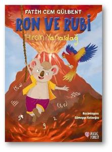 Ron ve Rubi - Hırçın Yanardağ