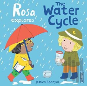 Rosa Explores the Water Cycle (Ciltli)