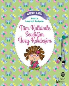 Rose Lou Tüm Kalbimle Sevdiğim Üvey Kardeşim
