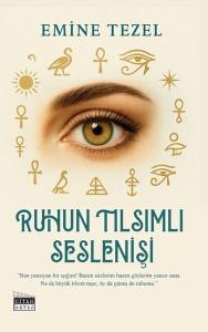 Ruhun Tılsımlı Seslenişi