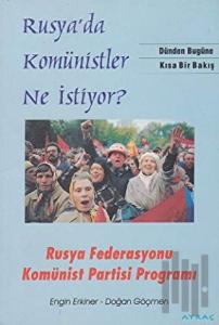 Rusya'da Komünistler Ne İstiyor?