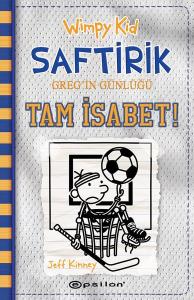 Saftirik Greg'in Günlüğü 16- Tam İsabet! (Ciltli)