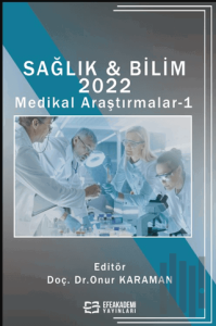 Sağlık & Bilim 2022: Medikal Araştırmalar-1 (Ciltli)