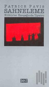 Sahneleme Kültürler Kavşağında Tiyatro