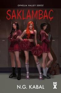 Saklambaç 1 - Ophelia Valley Serisi (Ciltli)