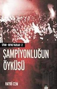 Şampiyonluğun Öyküsü (Ciltli)