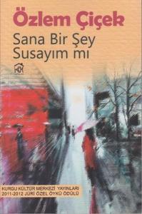 Sana Bir Şey Susayım mı