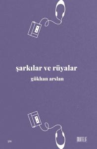 Şarkılar ve Rüyalar