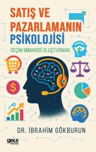 Satış ve Pazarlamanın Psikolojisi - Seçim Mimarisi Oluşturmak