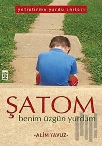 Şatom Benim Üzgün Yurdum