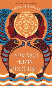 Savaşçı Kızın Doğuşu (Ciltli)