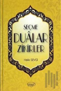 Seçme Dualar Zikirler (Ciltli)