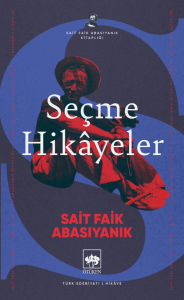 Seçme Hikayeler - Sait Faik Abasıyanık