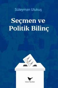 Seçmen ve Politik Bilinç