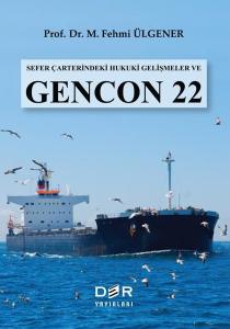Sefer Çarterindeki Hukuki Gelişmeler ve Gencon 22