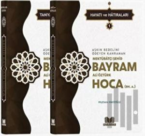 Şehid Bayram Hoca Hayatı Hatıraları - 2 Cilt Takım