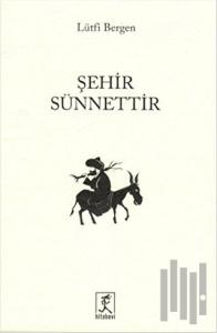Şehir Sünnettir