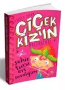 Şehir Turu En Sevdiğim - Çiçek Kızın Maceraları